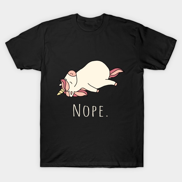 Lazy Unicorn - Nope, not today T-Shirt by Korry